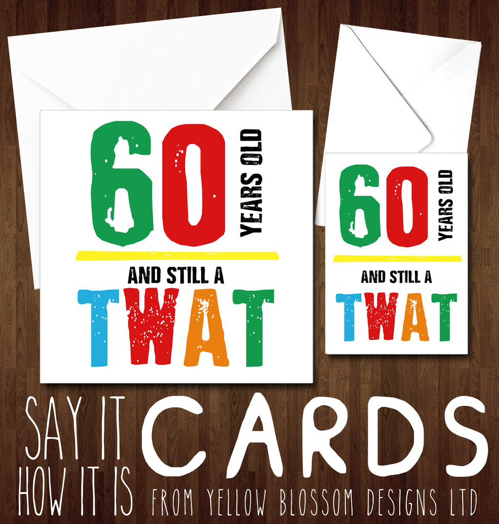 Funny 60th Birthday Greeting Cards Friend Rude Banter