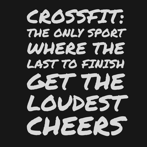 finishing-last-crossfit-quote-cult-of-crossfit-post-wod-fever