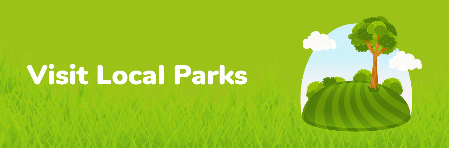 visit local parks with kids
