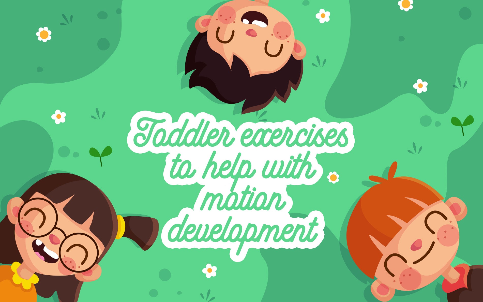 toddler exercises to help with motion development