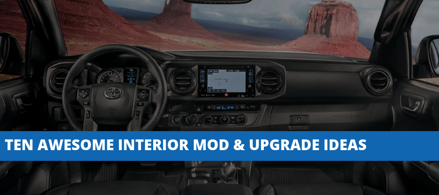 10 Awesome Toyota Tacoma Interior Mod Upgrade Ideas