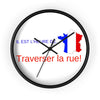 Lhorloge idéale pour trouver du travail "Traverse la rue" - shop le vite
