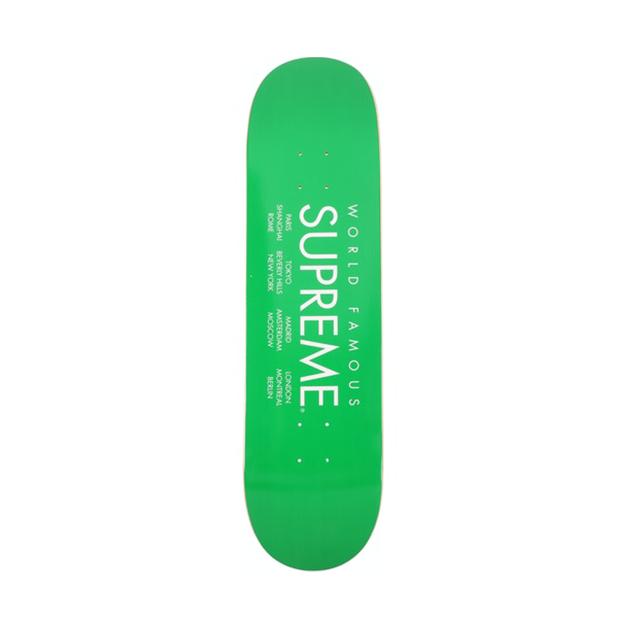 SUPREME WORLD FAMOUS SKATEBOARD DECK-