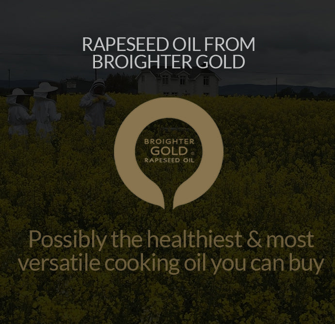 Rapeseed Oil From Broighter Gold Health Benefits UK