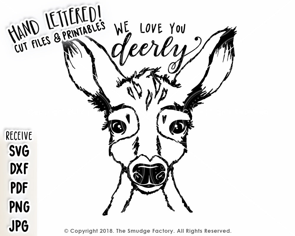 We Love You Deerly Svg Printable The Smudge Factory