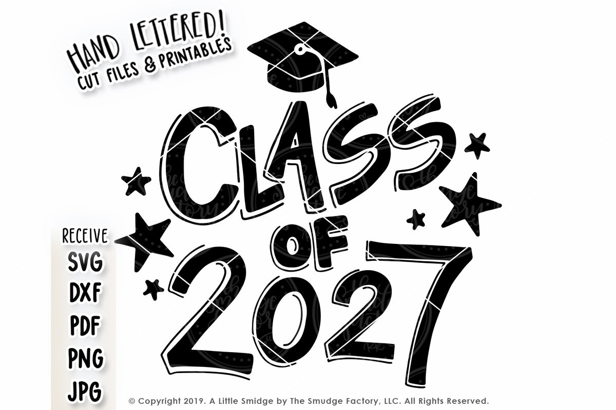 Class of 2027 SVG & Printable The Smudge Factory