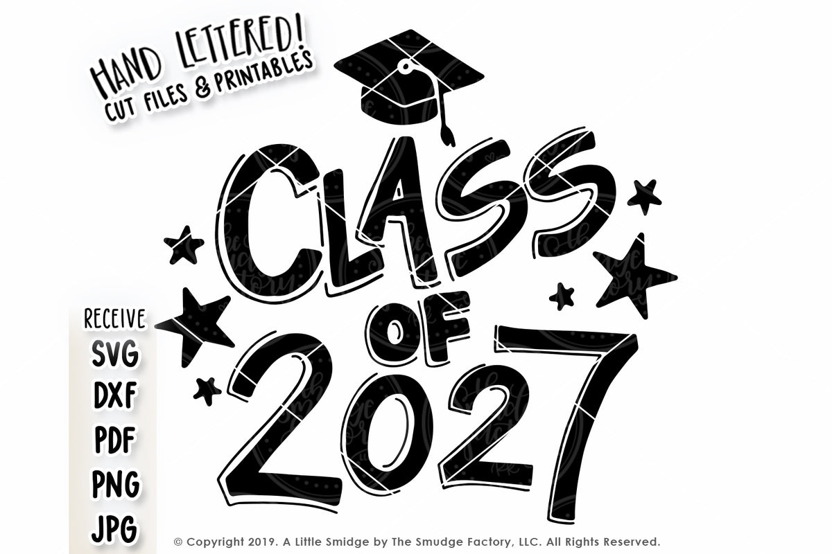 Class Of 2027 Svg And Printable The Smudge Factory