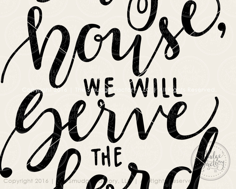 as-for-me-and-my-house-we-will-serve-the-lord-svg-printable-the