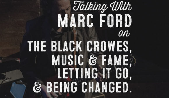 Wolf & Iron Podcast #005: Marc Ford, former lead guitarist of The Black Crowes, on Music, Fame, Family, & Jesus
