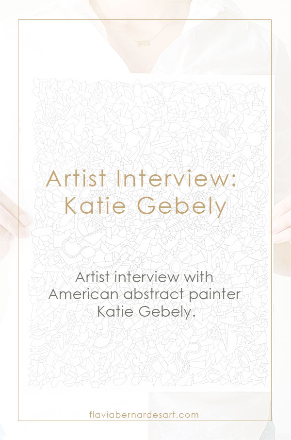 Artist interview: Katie Gebely - flavia bernardes art blog