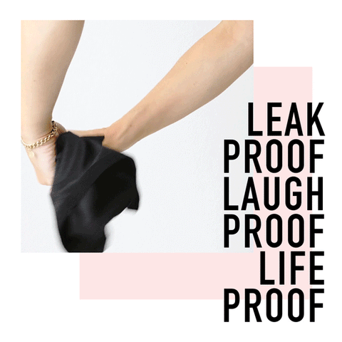 Leak proof, laugh proof, life proof