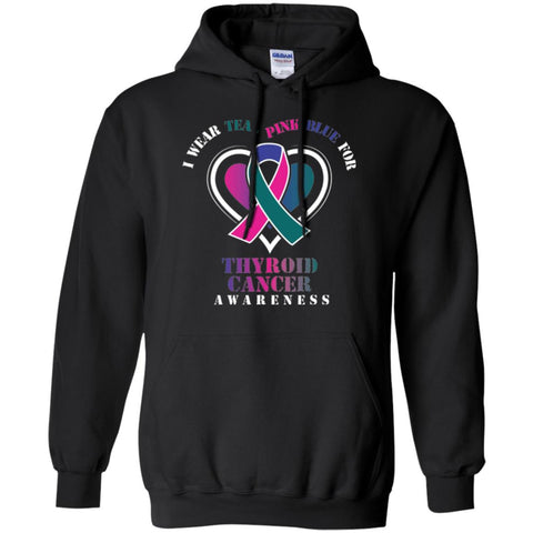 Thyroid Cancer Awareness T-shirt I Wear Teal Pink Blue For Black / Small G185 Gildan Pullover Hoodie 8 oz. - WackyTee