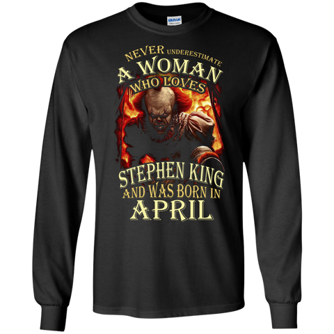 April T-shirt Never Underestimate A Woman Who Loves Stephen King Black / Small LS Ultra Cotton Tshirt - WackyTee