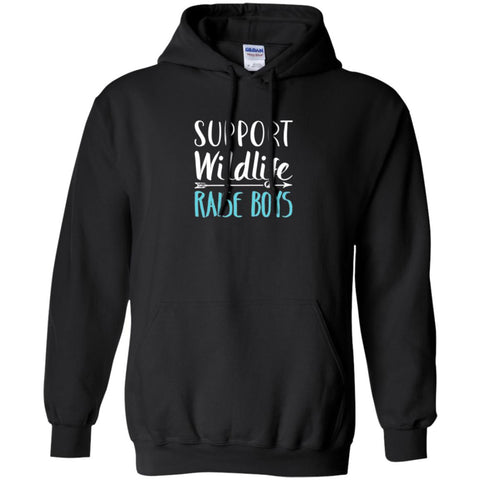 Funny Mother_s Day T-shirt Support Wildlife Raise Boys Black / Small G185 Gildan Pullover Hoodie 8 oz. - WackyTee