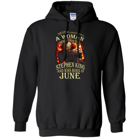 June T-shirt Never Underestimate A Woman Who Loves Stephen King Black / Small Pullover Hoodie 8 oz - WackyTee