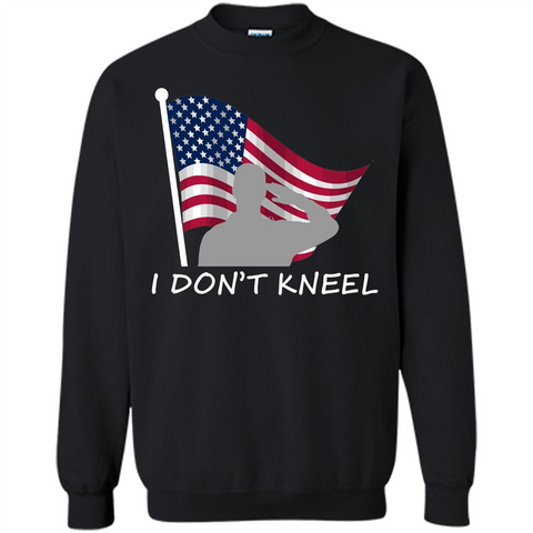 I Don't Kneel T-Shirt American Flag T-shirt Black / S Printed Crewneck Pullover Sweatshirt 8 oz - WackyTee