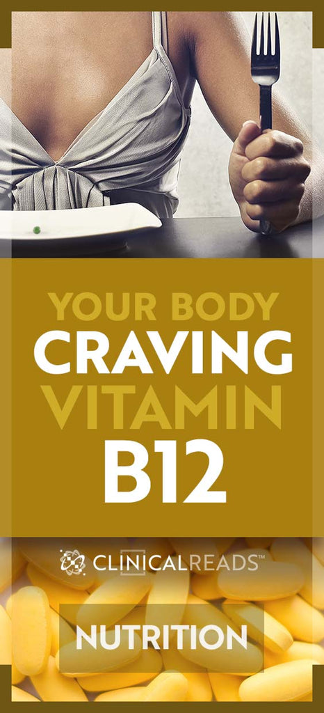 Is Your Body Craving B12?