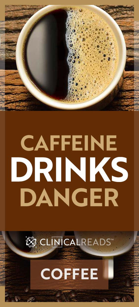 Caffeinated Beverage Health Dangers