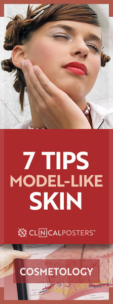 Seven Tips for Model-Like Skin