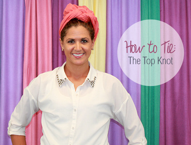 How to Tie a Scarf Top Knot