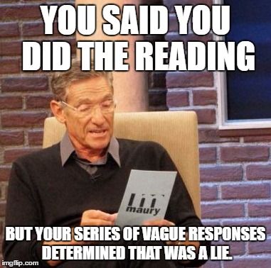 Teacher Meme of the Day - Maury Povich Determined a Lie | Faculty