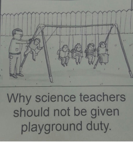 science teacher meme - playground recess duty