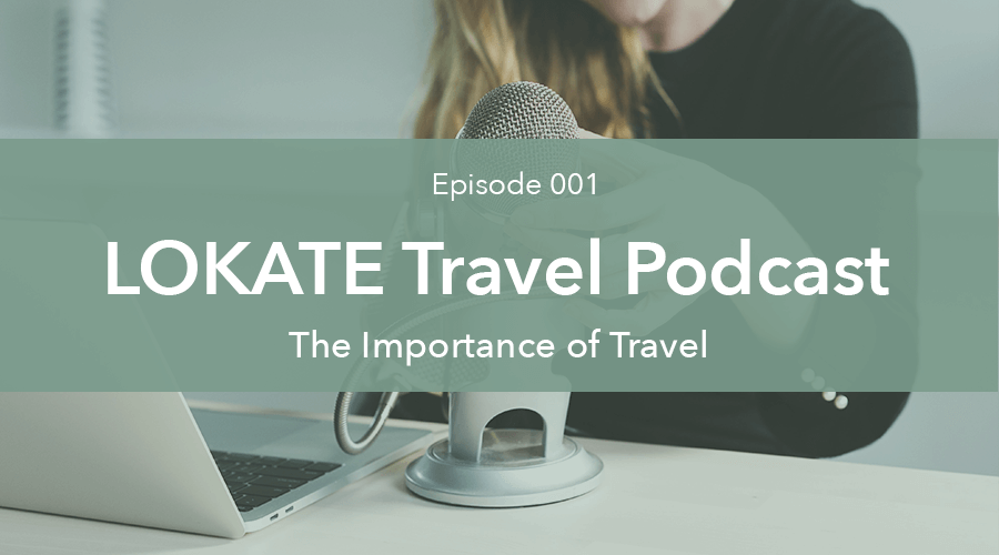 episode-001-importance-of-travel