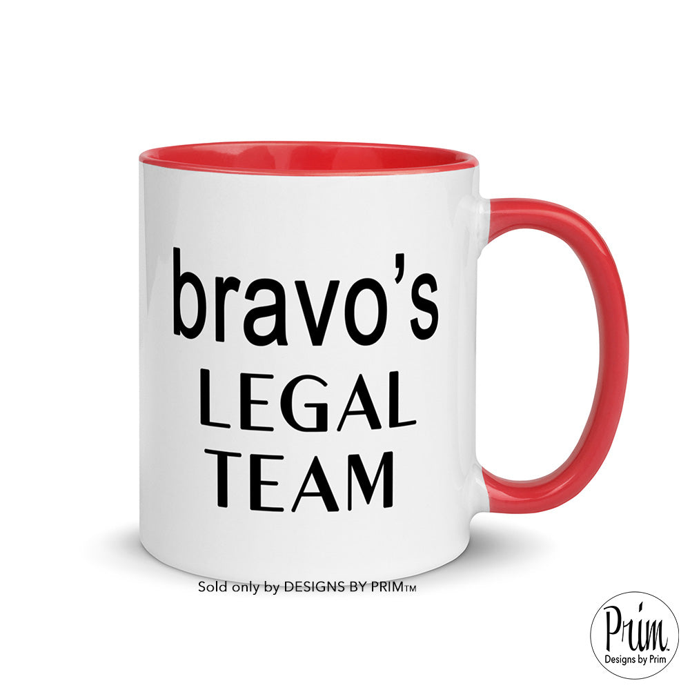 Bravo's Legal Team Funny The Real Housewives Franchise 11 Ounce Cerami –  Designs by Prim