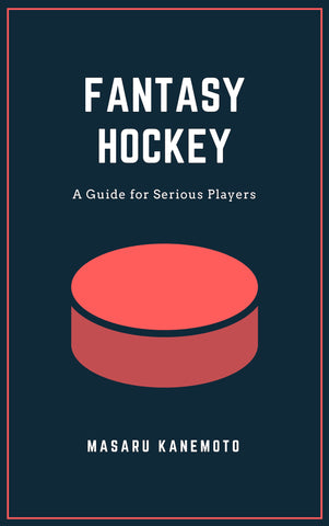 Fantasy Hockey: A Guide for Serious Players