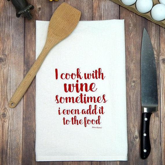 Green Bee KC Tea Towels - I Cook With Wine Sometimes I Even Add It to The Food Towel