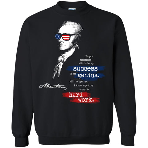 Alexander Hamilton Quote Saying T-shirt Black / S G180 Gildan Crewneck Pullover Sweatshirt 8 oz. - Catsolo.com