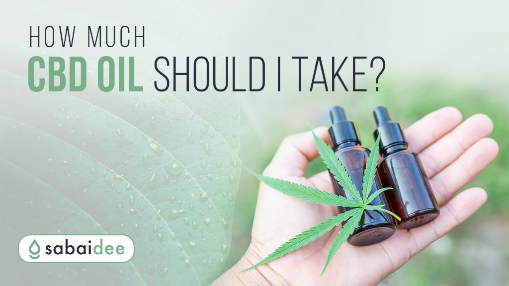 How Much CBD Oil Should I Take