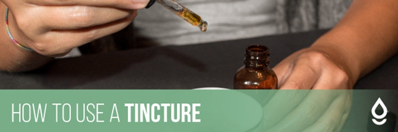 How to use a tincture 