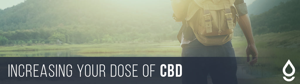 Increasing Your Dose of CBD