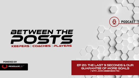 Between the posts soccer podcast for coaches, players, parents, and keepers