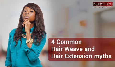 4 Common Hair Weave and Extension Myths