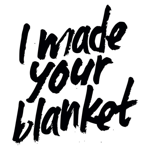 i made your blanket fashion revolution week