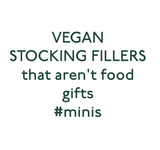 Vegan Stocking Fillers that Arent Food Gifts 