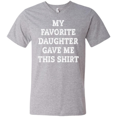 My Favorite Daughter Gave Me This Shirt - Mothers Day Fathers Day Gift From Daughter Heather Grey Mens V-Neck T-Shirt Heather Grey / S Mens V-Neck T-Shirt - PresentTees