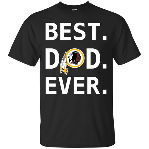 Washington Redskins Dad Best Dad Ever Fathers Day Shirt Mens Cotton T-Shirt Black / S Mens Cotton T-Shirt - PresentTees