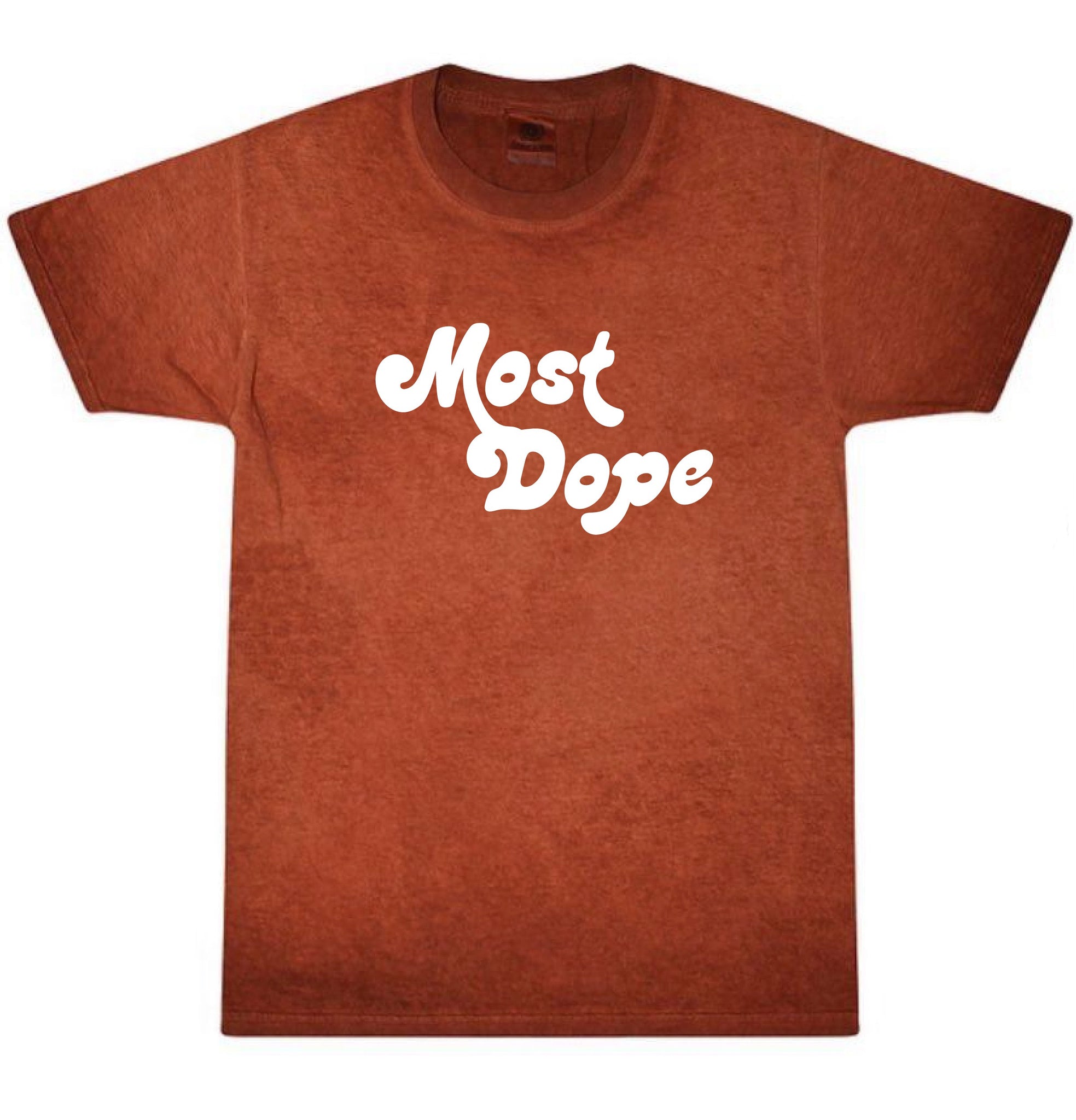 Most Dope Oil Wash T-Shirt