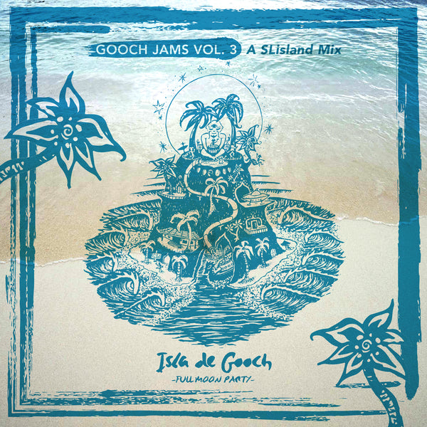 Gooch Jams Vol. 3 | A-SLisland-Mix
