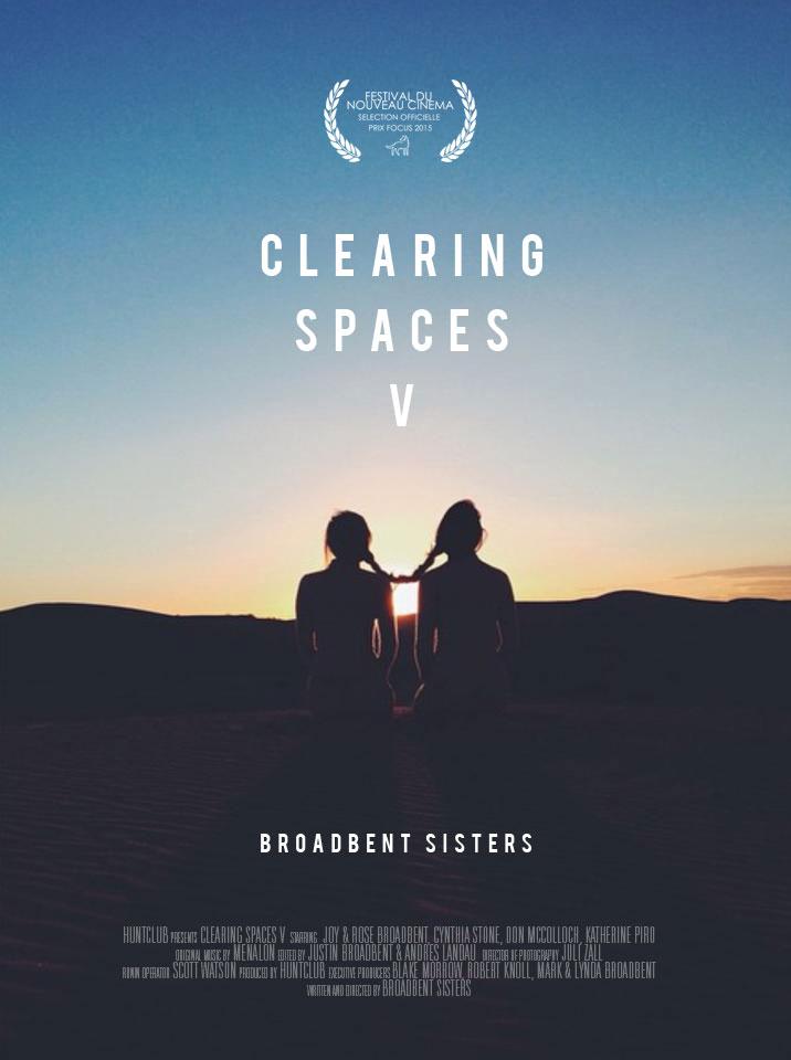 Clearing Spaces V a Short Film by the Broadbent Sisters