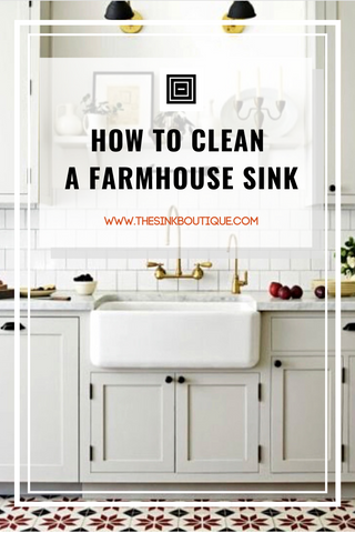 How to Clean a Farmhouse Sink