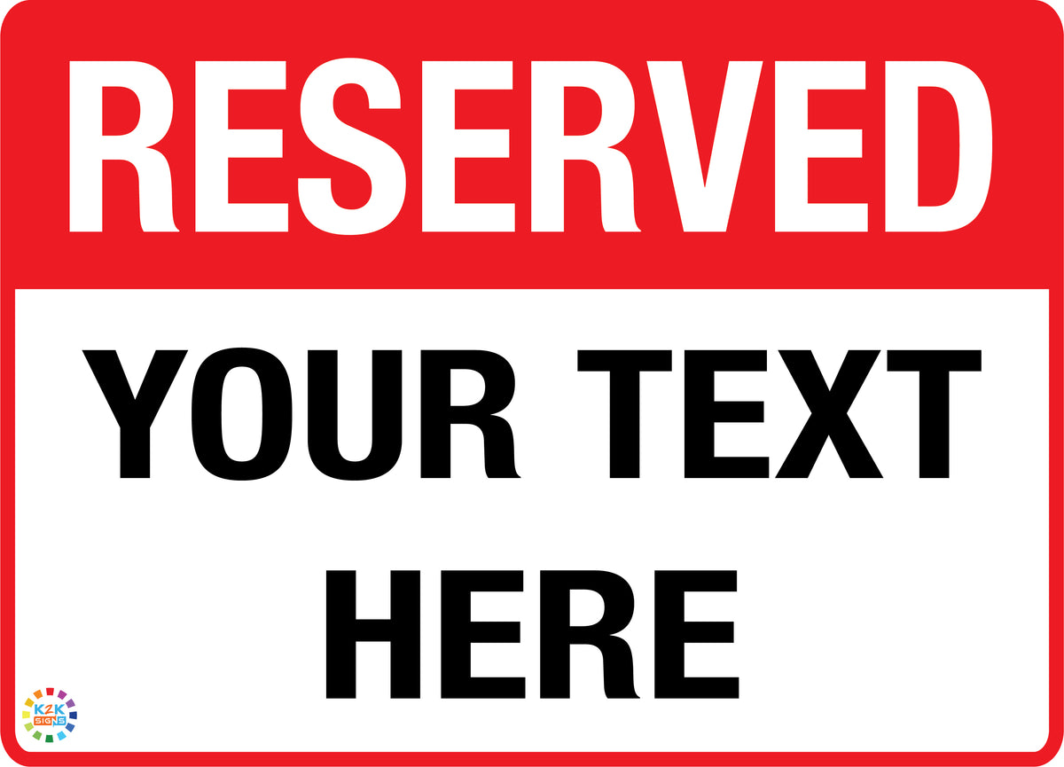 reserved-custom-text-parking-sign-k2k-signs