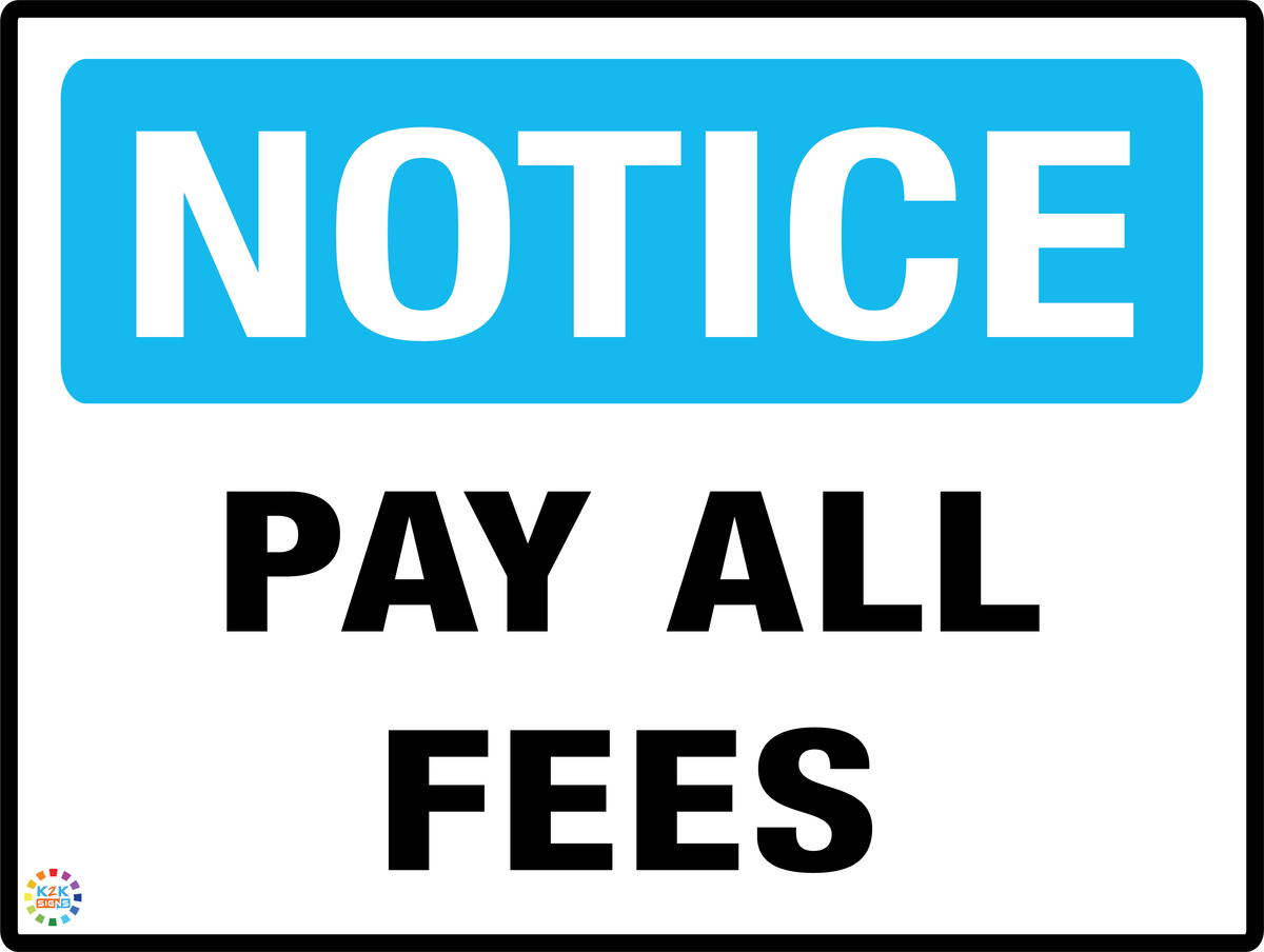 notice-pay-all-fees-k2k-signs