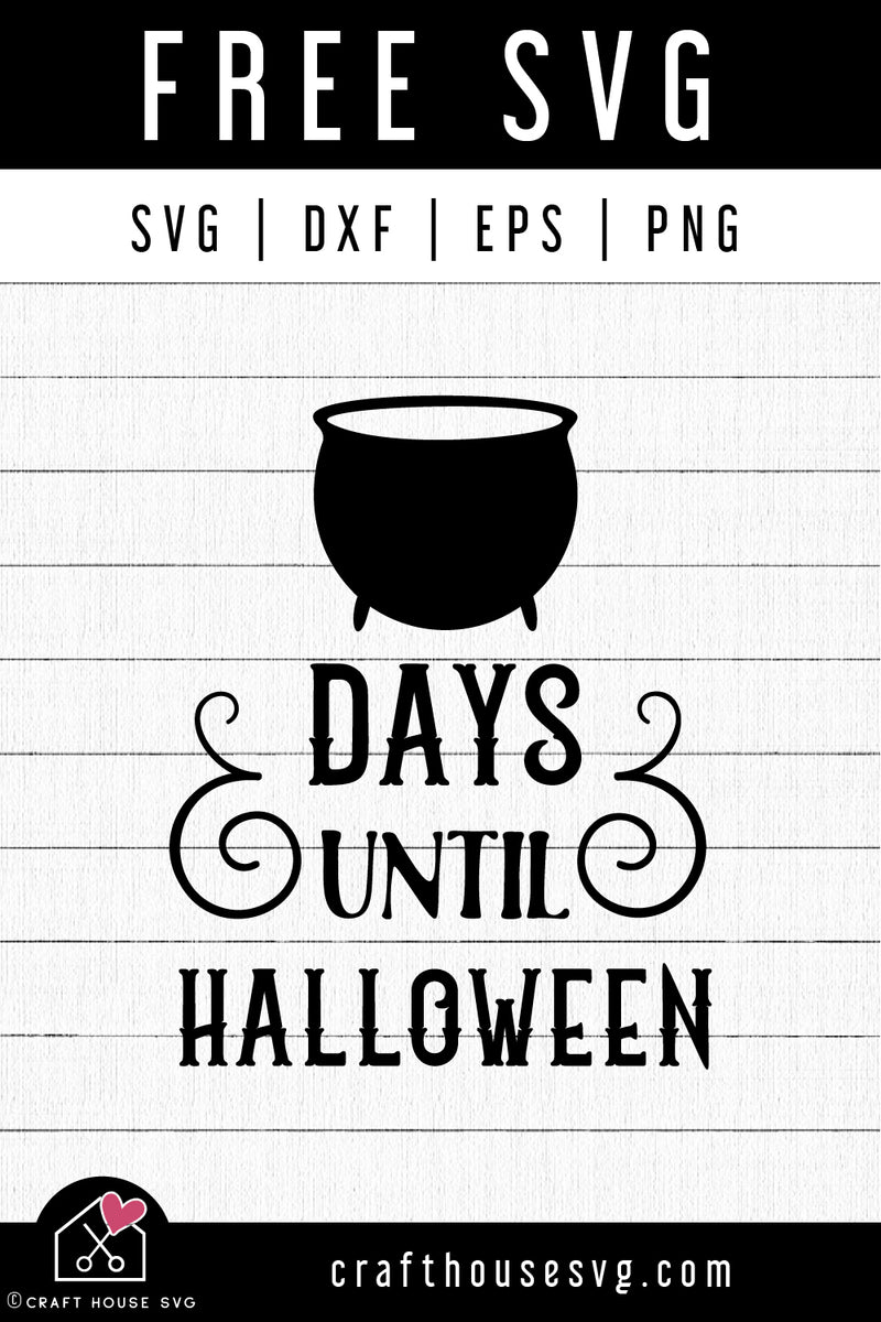 FREE Days Until Halloween SVG Countdown Sign Cut Files Craft House SVG