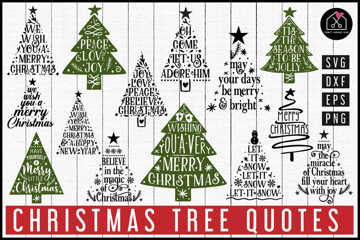 Christmas Tree Quotes SVG Bundle  Craft House SVG