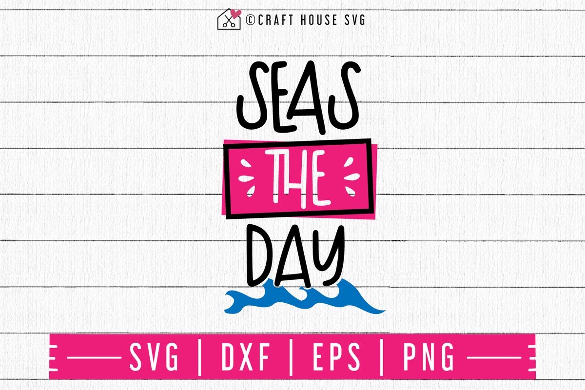 Seas The Day Svg M48f A Summer Svg Cut File Craft House Svg