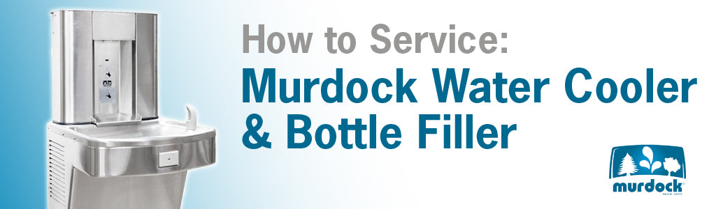 How to Service a Murdock Water Cooler and Bottle Filler